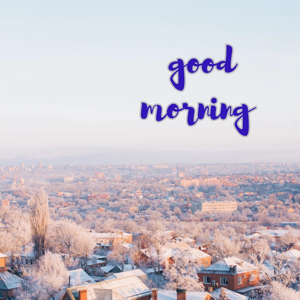 Winter good morning images in this a beautiful city