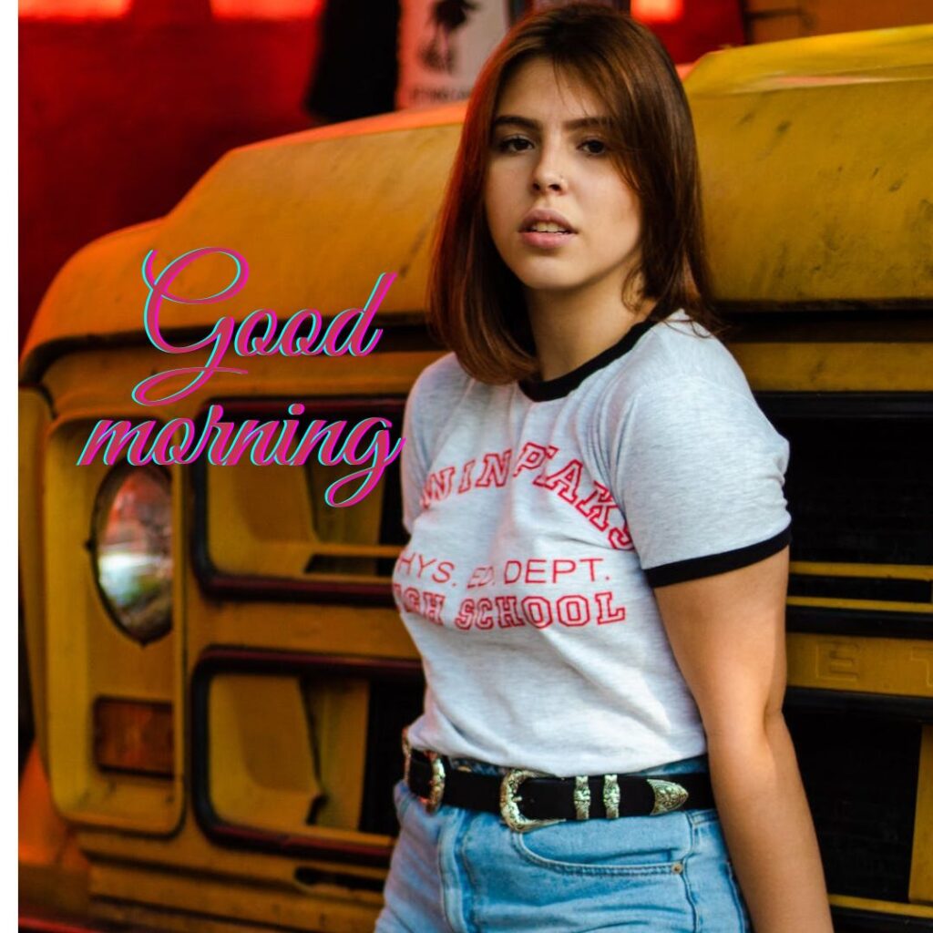 Hot girl good morning images in this a beautiful girl having a ble jeans and grey colour t shirt