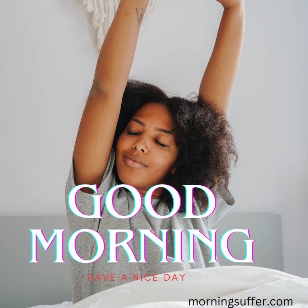 A woman is waking up in the morning looking like a good morning images free download