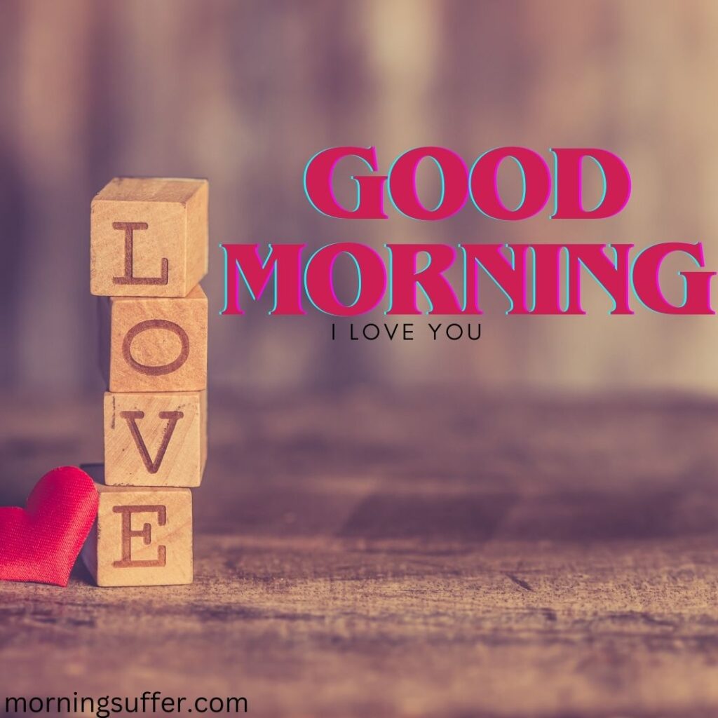 Good morning images free download in this image love is written on the pieces of the wood