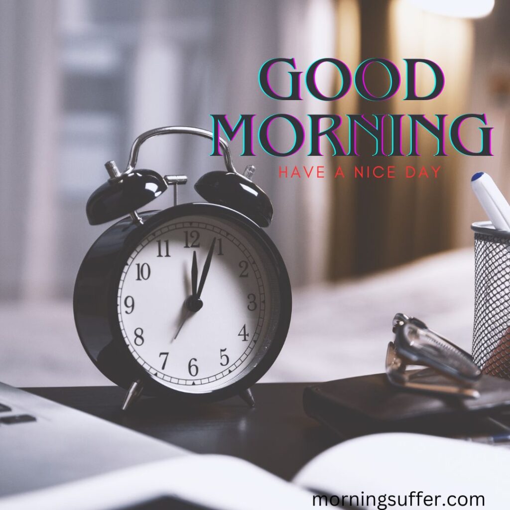 A clock is ringing to wakeup in the morning looking like a good morning images free download